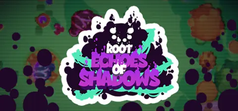 Root: Echoes of Shadows