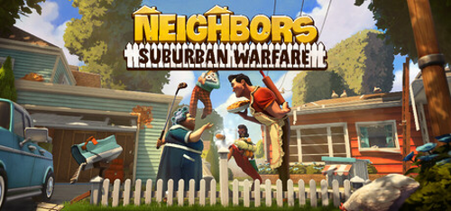 Neighbors: Suburban Warfare