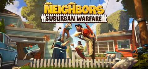 Neighbors: Suburban Warfare