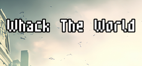 Whack The World