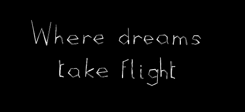 Where dreams take flight