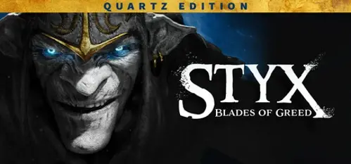 Styx: Blades of Greed - Quartz Edition