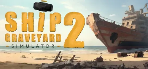 Ship Graveyard Simulator 2