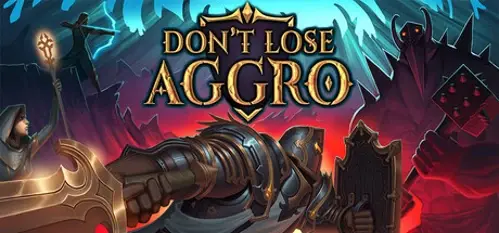 Don't Lose Aggro