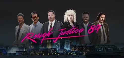 Rough Justice: '84